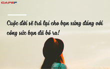 Cả cuộc đời có lẽ bạn sẽ chỉ quyết định đúng đắn vài lần, đi qua tuổi 40 tôi mới nghiệm ra 9 điều cần làm để có thể mỉm cười mỗi sáng thức dậy