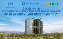 Ngân hàng (OCB) ký kết hợp tác chiến lược phát triển dự án Wyndham Lynn Times Thanh Thủy