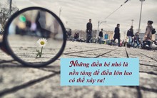 10 điều tuy nhỏ bé nhưng có sức ảnh hưởng cực lớn đối với cuộc sống của mỗi chúng ta, tiếc là chỉ rất ít người có thể làm được