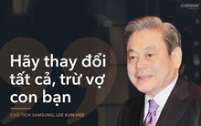 3 câu chuyện quản trị tuyệt vời của chủ tịch Samsung Lee Kun Hee: Từ một DN kém xa Sony “ngay cả radio cũng không sản xuất được”, 10 năm sau trở thành tập đoàn tầm cỡ thế giới