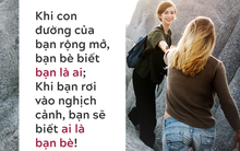 Một người có đáng giá để kết giao hay không, chỉ cần nhìn 4 điều sau là đủ: Từ cổ chí kim, đây là phép thử tốt nhất của nhân loại