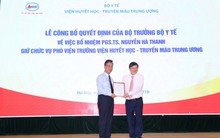 Bộ Y tế bổ nhiệm Phó Viện trưởng Viện Huyết học và Truyền máu Trung ương