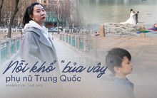 Nỗi khổ của phụ nữ Trung Quốc: Ở công ty thì bị phân biệt, về nhà cam chịu chồng ngoại tình, ngược đãi vì lo sợ ly hôn trắng tay