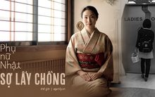 Phụ nữ Nhật Bản thời hiện đại: Tự kết hôn với chính mình, coi việc lấy chồng là "tự dồn mình vào góc tường", khiến các đấng mày râu ế vợ, chính quyền lo lắng