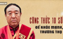 10 lời khuyên ngắn gọn của Quốc y Đại sư TQ: Bí quyết dưỡng sinh "xua đuổi" bệnh tật