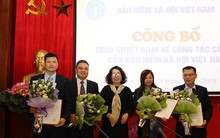 BHXH Việt Nam điều động, bổ nhiệm hàng loạt lãnh đạo chủ chốt