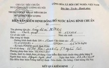 Hóa đơn tiền nước 23,6 triệu đồng/tháng: Kết quả giám định đồng hồ thế nào?