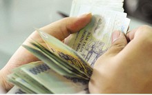 Tiền lương và nhiều khoản thu nhập của công chức, viên chức tăng mạnh