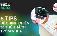Trọn bộ bí kíp để trở thành những "kẻ trộm nhựa" siêu đẳng: Tưởng không dễ mà lại dễ không tưởng!