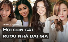 Những ái nữ Việt sinh ra đã ở vạch đích: người xinh đẹp nức tiếng, người sớm hưởng gen kinh doanh cực mạnh