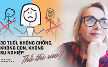 30 tuổi không chồng, không con, không sự nghiệp, tôi đã đau khổ tột cùng nhưng mọi thứ thay đổi khi ngừng so sánh mình với người khác