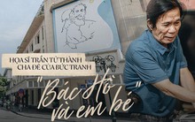 Người hoạ sĩ đằng sau bức tranh nổi tiếng giữa bờ Hồ: "Tiền bao nhiêu cũng hết, nhưng để lại tác phẩm muôn đời cho nhân dân mới quý giá"