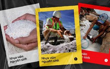 Nhựa viên nguyên sinh: Thảm họa môi trường mới khi những gã khổng lồ dầu khí chuyển sang sản xuất nhựa