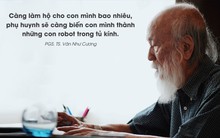 Những câu nói nổi tiếng của "ông đồ gàn" Văn Như Cương