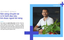 CEO trở về từ Thung lũng Silicon: Kỹ sư Việt Nam và Mỹ không khác biệt về chuyên môn