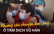 Những khoảnh khắc ấm lòng trong “tâm dịch” Vũ Hán: Khi tình người dìu dắt nhau vượt qua cơn khủng hoảng virus corona