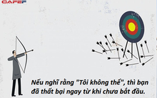 Câu chuyện về đám tang của ngài "Tôi không thể": Không muốn dậm chân tại chỗ cả đời, bạn nhất định phải thay đổi một điều cực quan trọng