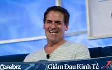 Mark Cuban: Nhiều công ty thành công nhất hiện nay ra đời trong suy thoái kinh tế 2008, quan trọng là bạn có thấy được cơ hội hay không?
