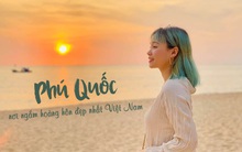 Vi vu khắp mọi ngóc ngách Phú Quốc chỉ với "vỏn vẹn" 5 triệu VNĐ: Chiêm ngưỡng vẻ đẹp của nơi ngắm hoàng hôn đẹp nhất Việt Nam