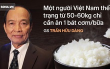 GS Trần Hữu Dàng bật mí sự thật về dinh dưỡng trong cơm: Biết để ăn đúng, tránh sinh bệnh