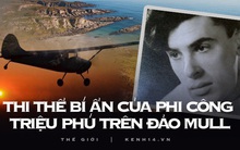 Bí ẩn đảo Mull: Máy bay biến mất vào màn đêm, 4 tháng sau xác phi công bỗng xuất hiện gần như nguyên vẹn cùng hàng loạt chi tiết khó hiểu