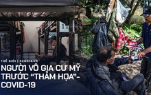 Cuộc sống tạm bợ, tăm tối và mắc nhiều bệnh nền khiến hơn 550.000 người vô gia cư Mỹ bị đẩy tới bờ vực thảm họa trong đại dịch Covid-19