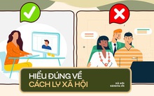 INFOGRAPHIC: Thực hiện cách ly toàn xã hội từ hôm nay và đây là những điều bạn cần hiểu đúng