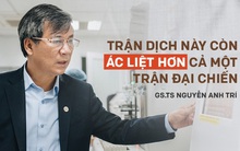 GS.TS Nguyễn Anh Trí: Covid-19 đang như ngọn lửa bùng cháy khắp thế giới, chúng ta rất may mắn khi ở Việt Nam