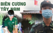 BIÊN CƯƠNG TÂY NAM: 'Đợi hết dịch, con sẽ về gửi lại trên bàn thờ bố chiếc khăn tang…'