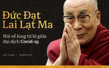 Đức Đạt Lai Lạt Ma: ‘Cầu nguyện là chưa đủ, chúng ta cần lòng từ bi trong cuộc chiến chống lại coronavirus’