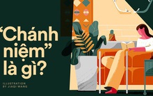 Chánh niệm là gì: Sống trong từng khoảnh khắc hiện tại, chấp nhận cả những hạnh phúc và sự tổn thương để thấy bình yên