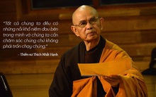 Thiền sư Thích Nhất Hạnh: Muốn vượt qua những nỗi khổ niềm đau bên trong, chúng ta cần chăm sóc chúng chứ không phải trốn chạy chúng!