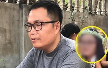 Bố nữ sinh HV Ngân hàng đau đớn kể lại buổi đi học cuối cùng của con: "Cháu vẫn chào hỏi bố mẹ lễ phép nhưng đến tối không về nữa..."