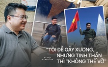 Chàng trai "không thể vỡ" với 150 lần gãy xương vẫn chinh phục 4 cực và đỉnh Fansipan, đặt chân đến 45 tỉnh/thành phố