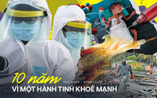 Một thập kỉ con người phải ứng phó với dịch bệnh và nhiều hiểm họa sức khỏe toàn cầu, Việt Nam trở thành điểm sáng trên bản đồ thế giới