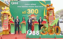 Hệ thống cầm đồ F88 cán mốc 300 phòng giao dịch, sớm 1 năm so với kế hoạch