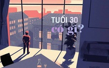 Tôi năm nay 30 tuổi, không nhà, không xe, không tình yêu: Có còn cơ hội để lật lại ván cờ hay không?