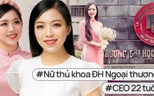 22 tuổi của "con nhà người ta": Tốt nghiệp xuất sắc trường Ngoại thương, đã kịp giữ chức CEO luôn rồi