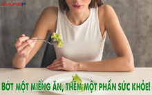 “Hoạ từ miệng mà ra”, ăn quá no, bệnh tật ập đến lúc nào không hay, 5 chuyên gia sức khỏe cùng nhắc nhở: Bớt một miếng ăn, thêm một phần sức khỏe!