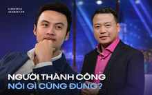 Hàng loạt phát ngôn của các Shark gây tranh cãi về bí quyết để thành công, "liệu cứ người giàu nào nói cũng đúng"!?