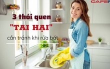 Bác sĩ cảnh báo: 3 sai lầm tai hại khi rửa bát, chẳng khác nào "tự rước ung thư" vào người: Rất nhiều người vô tư làm mỗi ngày