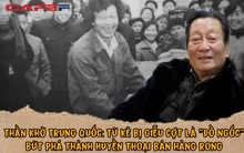 "Thần khờ" được nhiều doanh nhân học hỏi nhất Trung Quốc: Không biết chữ, vào tù 3 lần, lấy 4 đời vợ, từ kẻ bị giễu cợt là ''đồ ngốc'' bứt phá thành huyền thoại bán hàng rong