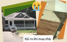 Cơn ác mộng của cặp vợ chồng trẻ khi mua nhà, 1 tháng phải dọn đi ngay lập tức chỉ vì lý do khó chấp nhận này