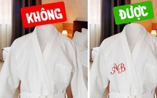 13 món đồ trong khách sạn hóa ra chúng ta có thể thoải mái cầm về nhà, thế mà lâu nay cứ đắn đo suy nghĩ mãi