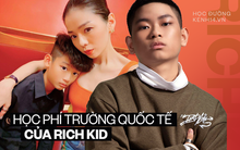 Đọ học phí trường quốc tế của hội rich kid Sài thành: Gia Kỳ 650 triệu/năm cũng chưa là gì so với 1,3 tỷ của quý tử nhà Hoa hậu Hà Kiều Anh