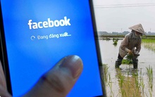 Báo Nhật: Facebook tỏ ra bất ngờ với người dùng ở vùng nông thôn Việt Nam và coi đây là thị trường mục tiêu mới - nhưng câu chuyện có đơn giản như vậy?