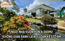 Về quê tìm cuộc sống mới, gia đình ở Hải Phòng xây nhà vườn hơn 6.000m2: Không gian xanh đắm chìm giữa thiên nhiên, chốn an yên gắn kết tổ ấm