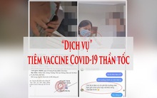 Đình chỉ 1 cán bộ phường liên quan vụ tiêm vắc-xin "thần tốc" nếu chịu chi 1 triệu đồng