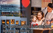 Vợ chồng trẻ thiết kế penthouse 300m2 đủ sân vườn, ao cá, hợp phong thủy trên tầng 30: Ngôi nhà "đàng hoàng" tức là không gian sống xanh, sạch, thoáng, phục vụ cho cuộc sống gia đình