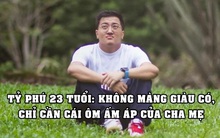 Nỗi đau của tỷ phú 23 tuổi: Chẳng cần siêu xe hay thẻ đen, chỉ cần cái ôm của cha mẹ và sức khỏe như bao người thường khác